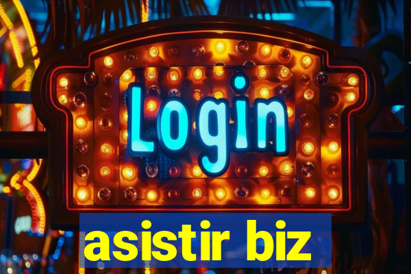 asistir biz