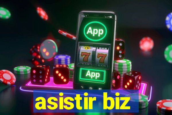 asistir biz