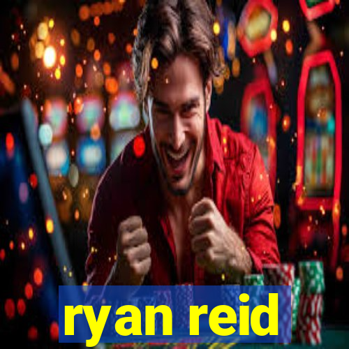 ryan reid