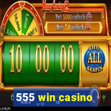 555 win casino