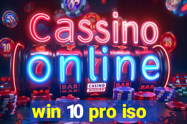 win 10 pro iso