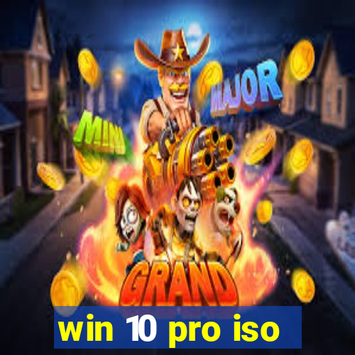 win 10 pro iso