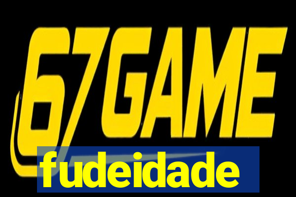 fudeidade