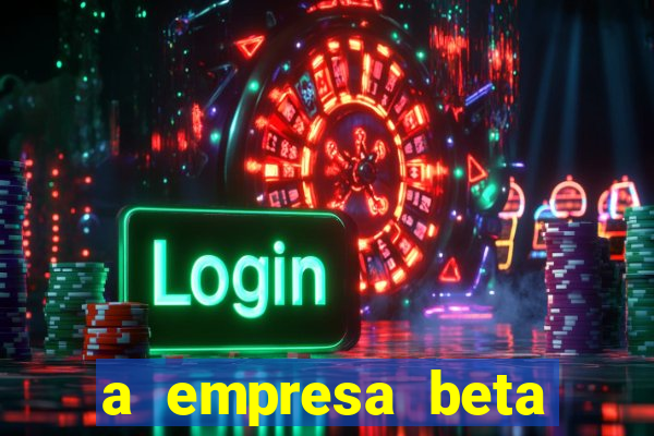 a empresa beta finalizou dezembro com 20 unidades