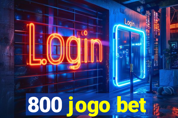 800 jogo bet