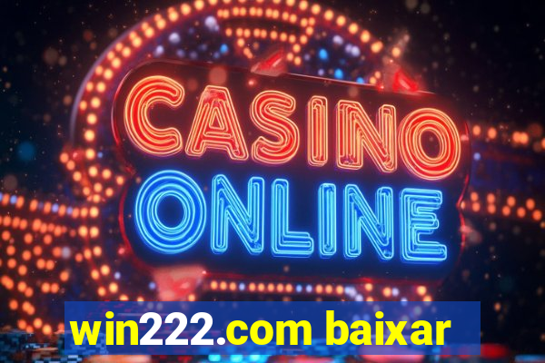 win222.com baixar