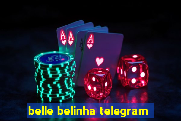 belle belinha telegram