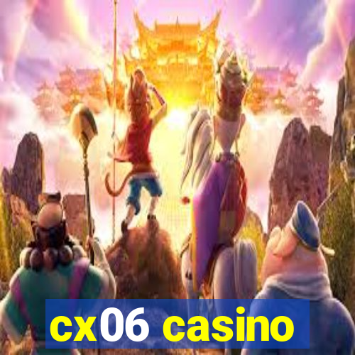 cx06 casino