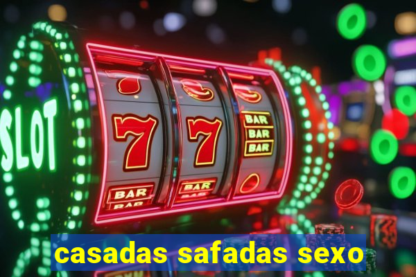 casadas safadas sexo