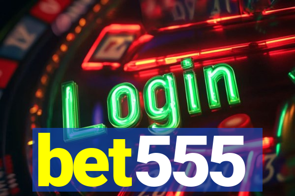 bet555