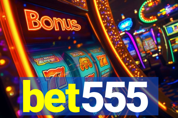 bet555