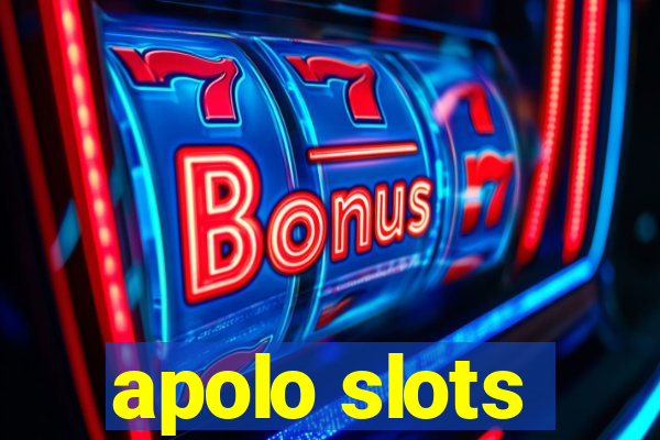 apolo slots