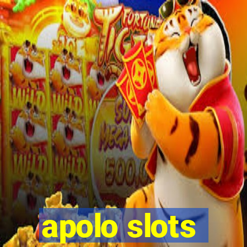 apolo slots