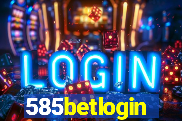 585betlogin