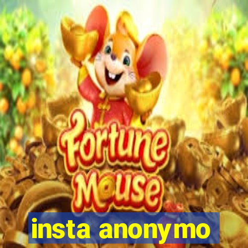 insta anonymo