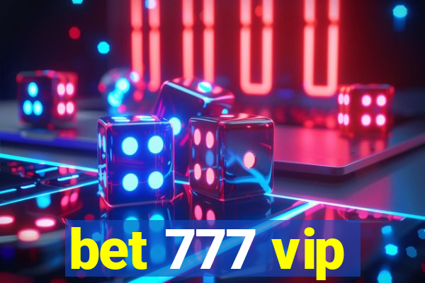 bet 777 vip