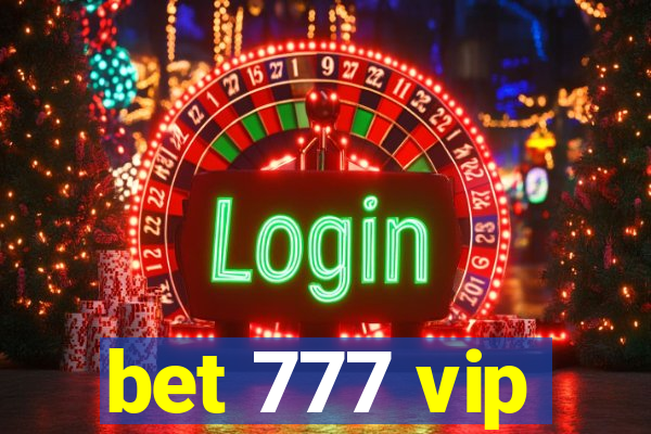 bet 777 vip