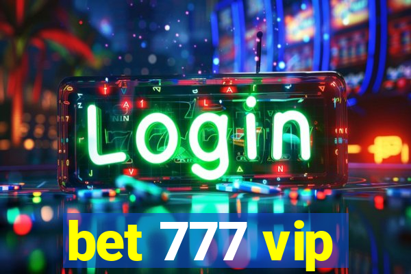 bet 777 vip