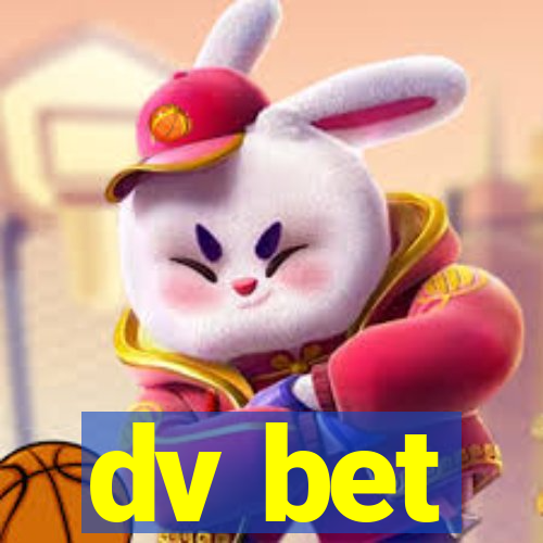 dv bet