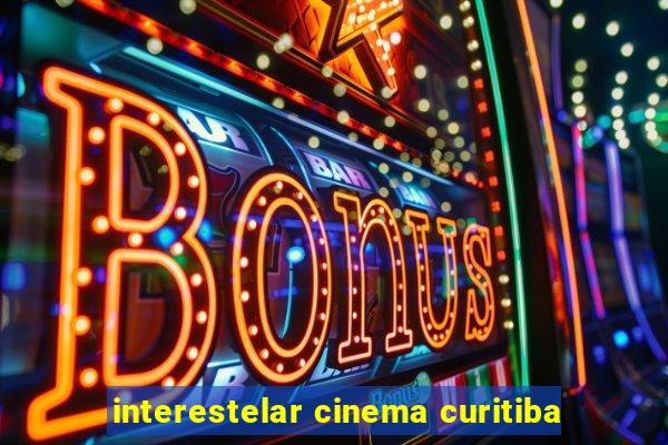 interestelar cinema curitiba