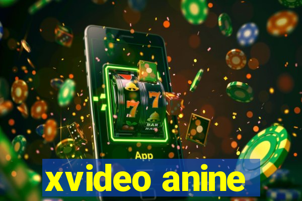 xvideo anine