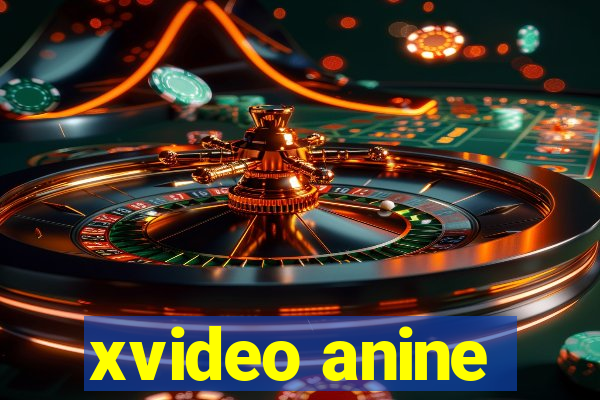 xvideo anine