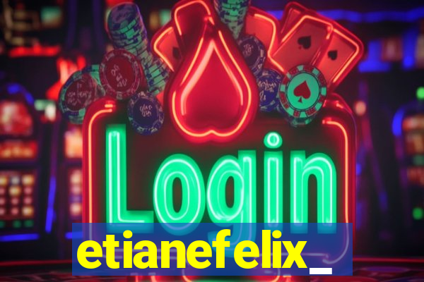 etianefelix_