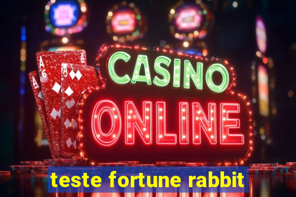 teste fortune rabbit