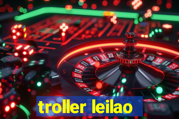 troller leilao