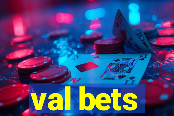 val bets