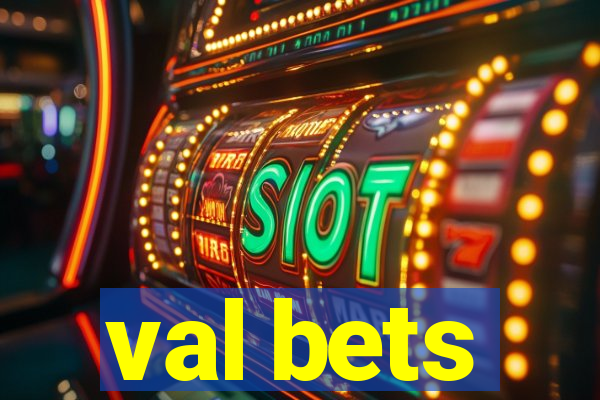 val bets