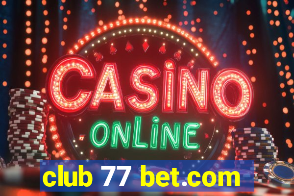 club 77 bet.com