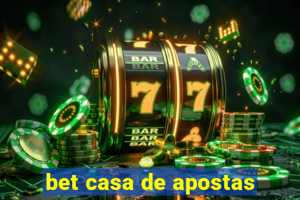 bet casa de apostas