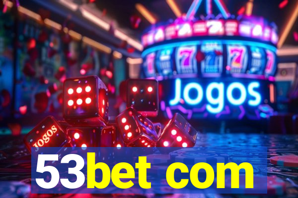 53bet com