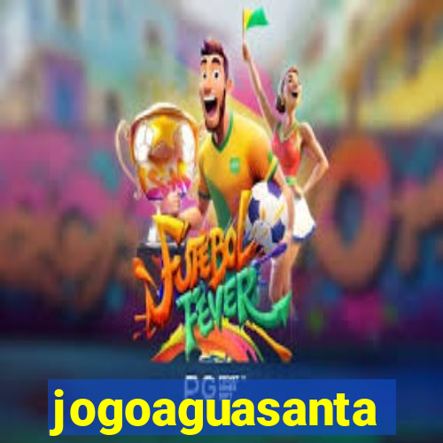 jogoaguasanta