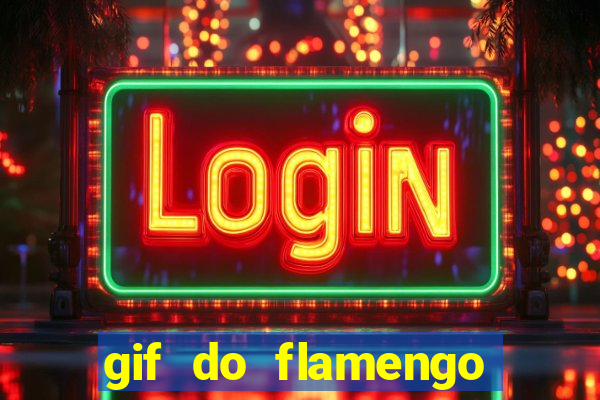 gif do flamengo para celular