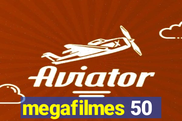 megafilmes 50