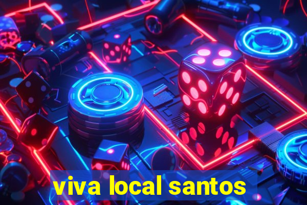 viva local santos