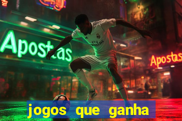 jogos que ganha dinheiro sem depositar nada