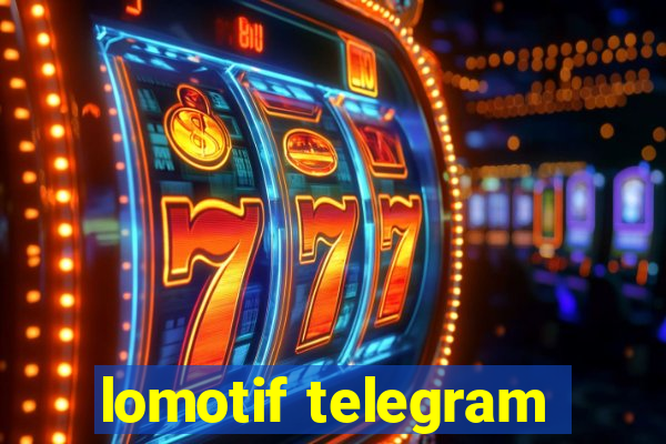 lomotif telegram