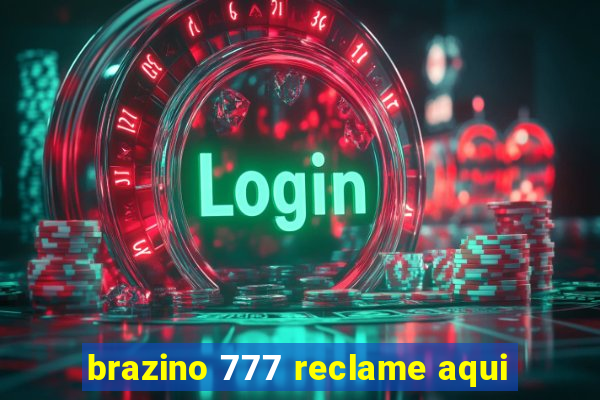 brazino 777 reclame aqui