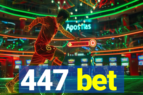 447 bet