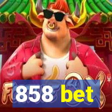 858 bet