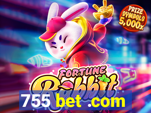 755 bet .com