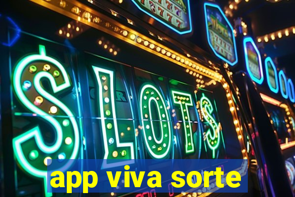 app viva sorte