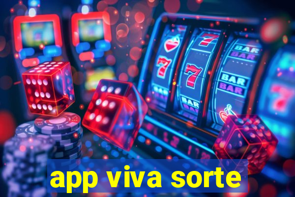 app viva sorte