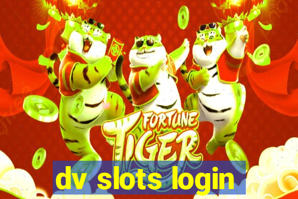 dv slots login