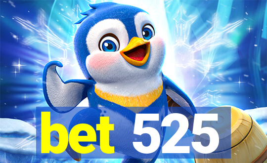 bet 525