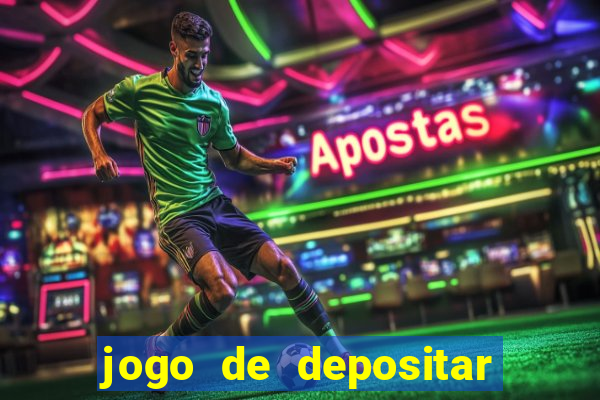 jogo de depositar 5 reais