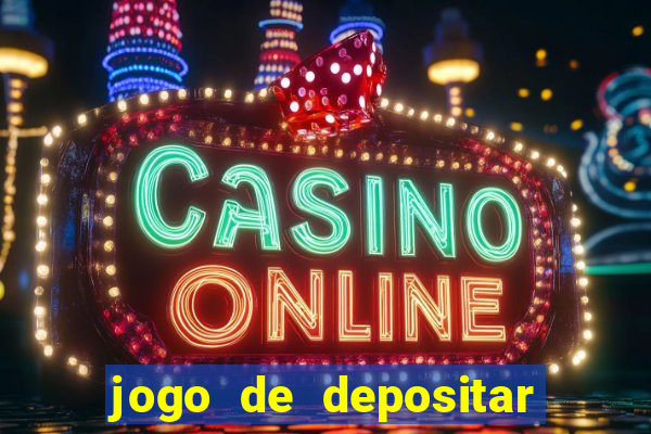 jogo de depositar 5 reais